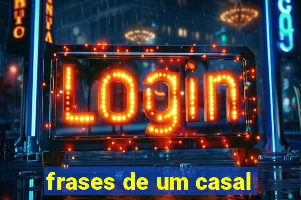 frases de um casal